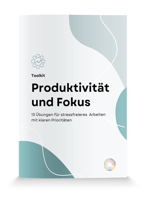 Selbstcoaching Toolkit Produktivit T Und Fokus Anti Stress Team