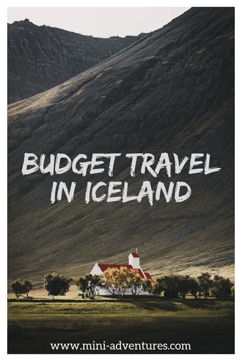 how to travel iceland on a budget of under £400 mini adventures iceland travel travel