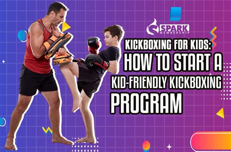Kickboxing For Kids How To Start A Kid Friendly Kickboxing Program