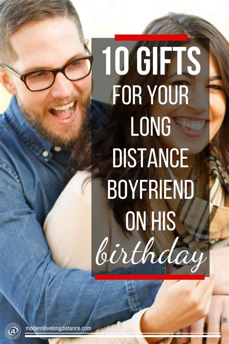Gifts for long distance boyfriend. 10 Fun Birthday Gifts To Surprise Your Long Distance ...