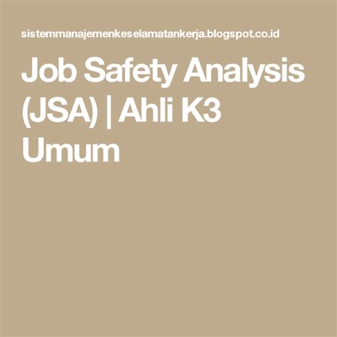 Job Safety Analysis Jsa Ahli K3 Umum