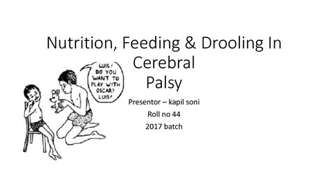 Solution Cerebral Palsy Nutrition Feeding And Drooling Studypool