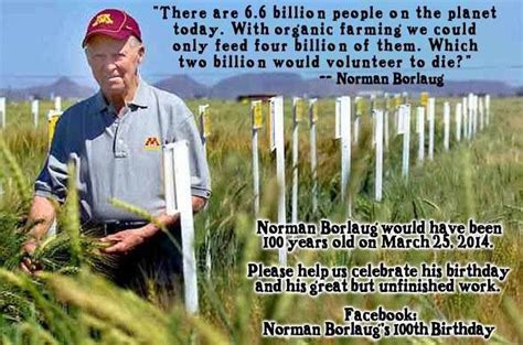Top 29 Quotes Of Norman Borlaug Famous Quotes And Sayings
