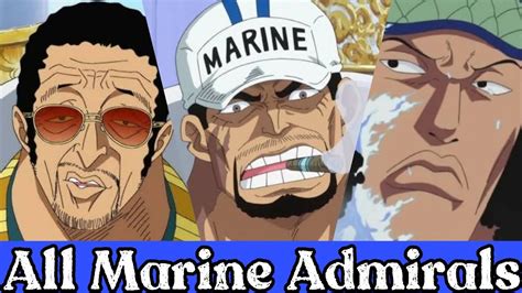 All Marine Admirals Explained Who Is The Strongest Admiral YouTube