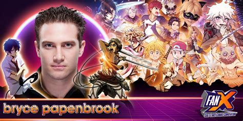 Bryce Papenbrook Fanx Salt Lake Pop Culture And Comic Convention