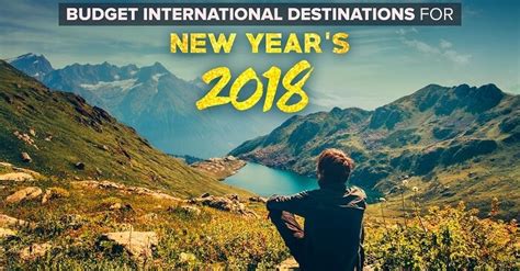 Best International New Years Destinations On Budget 2018