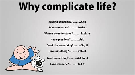 Life Isnt Complicated Why Complicate Life Complicated Loving Someone