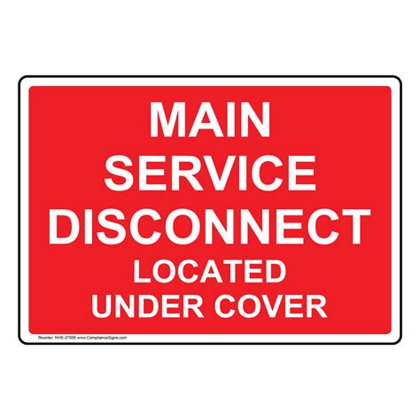 Main Service Disconnect Located Under Cover Sign Nhe 27056