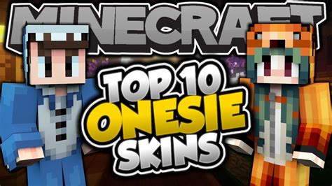 Top 10 Minecraft Onesie Skins Best Minecraft Skins Youtube
