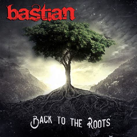 Back To The Roots Album By Bastian Spotify