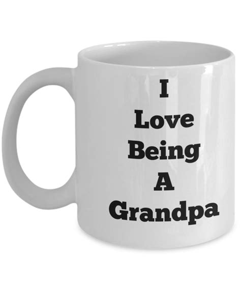 Novelty Coffee Mugi Love Being A Grandpatea Cup T Grandfather