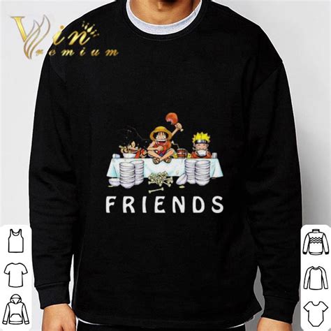 Son Goku Luffy And Naruto Eating Friends Anime Shirt Hoodie Sweater