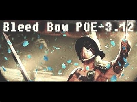 Could anyone tell me if the chance to bleed abilities stack? Bleed Bow Gladitor My Starter Build - POE 3.12 - YouTube
