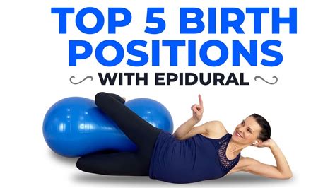 Top Birth Positions With Epidural Using Peanut Ball Resting Labor Positions Youtube