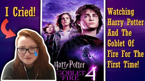 Harry Potter And The Goblet Of Fire Made Me Cry Youtube