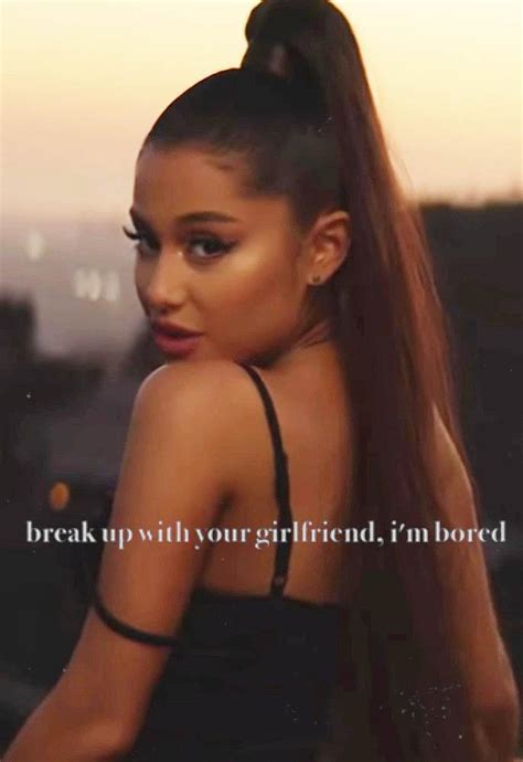 image gallery for ariana grande break up with your girlfriend i m bored music video