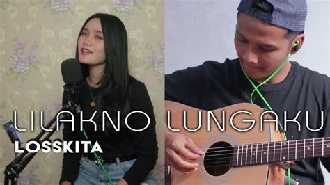 We did not find results for: LILAKNO LUNGAKU - LOSSKITA | COVER BY HAFA MUSIC - YouTube