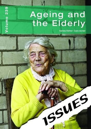 Ageing And The Elderly Issues Ebook Acred Cara Cara Acred Uk Books