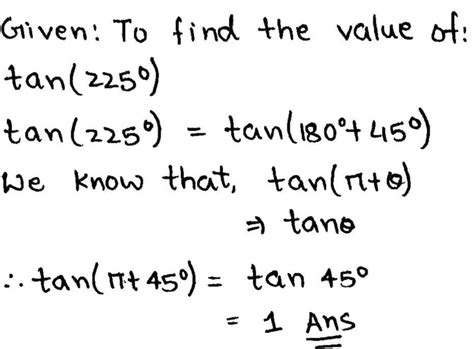 Find The Value Of Tan225o Maths Questions