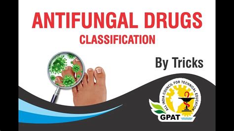 Antifungal Drugs Classification Pharmacology Gpat 2020 Youtube