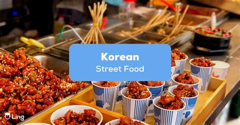 20 Popular Korean Street Food That You Must Taste Ling App