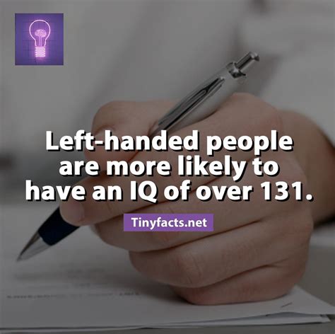 A Recent Study Shows That Left Handed People Are More Likely To Have An