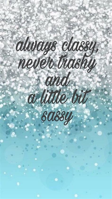 classy and sassy quotes shortquotes cc