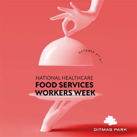 National Healthcare Foodservice Worker Week Ditmas Park