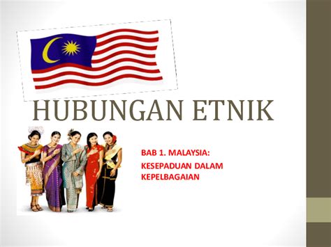 Menjelaskan dinamika hubungan etnik di malaysia. (PDF) BAB 1 MALAYSIA KESEPADUAN DALAM KEPELBAGAIAN ...