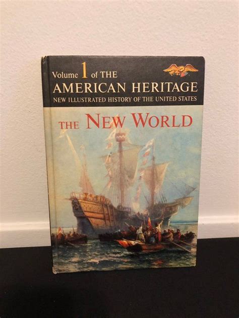 1963 Volume One, The American Heritage New Illustrated History of the