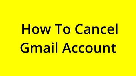 Solved How To Cancel Gmail Account Youtube