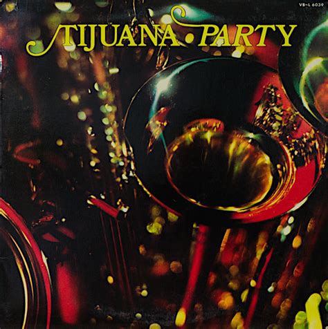 Tijuana Party Discogs