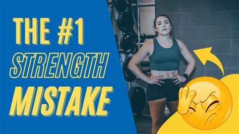 The Biggest Mistake Youre Making With Your Strength Training