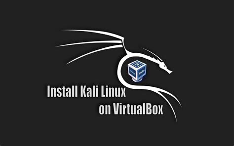 How To Install Kali Linux On Virtualbox Techsphinx