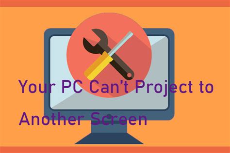But sometimes while doing so, you may notice that 'your pc can't project to another screen'. Your PC Can't Project to Another Screen? Here Are Quick Fixes!