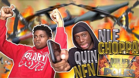 Quin Nfn Feat Nle Choppa Poles Reaction Youtube