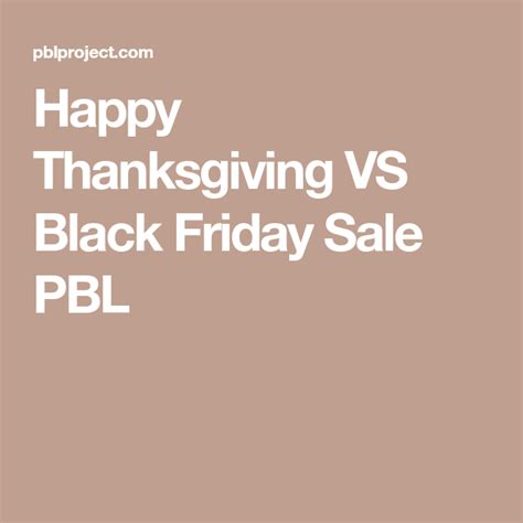 Happy Thanksgiving Vs Black Friday Sale Pbl Happy Thanksgiving