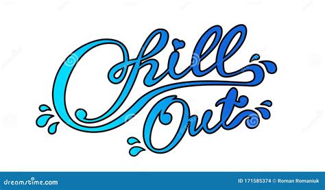 Chill Out Lettering Logo Isolated On White Background Slogan Beautiful Inscription Stock