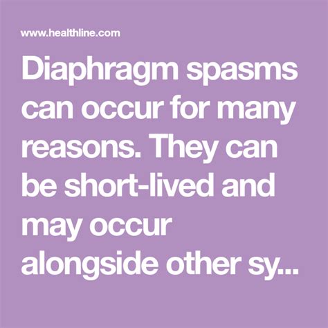 Diaphragm Spasms Can Occur For Many Reasons They Can Be Short Lived