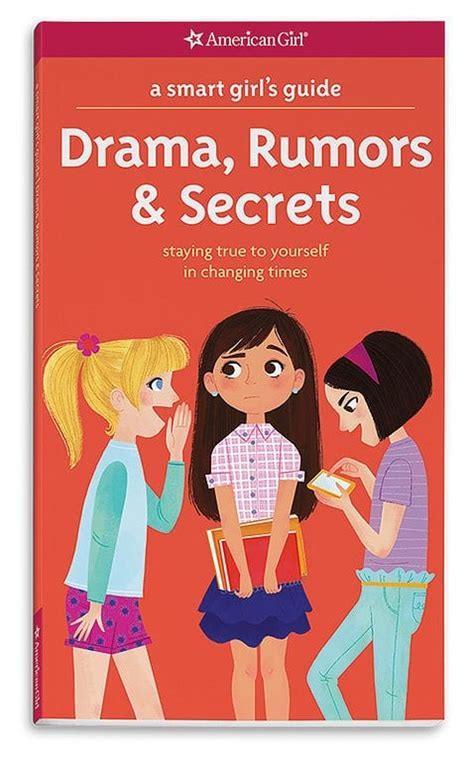 A Smart Girls Guide Drama Rumors And Secrets By American Girl Nappa
