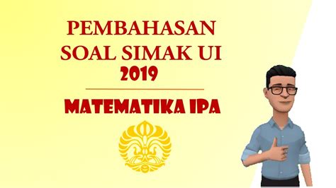 Pembahasan Simak Ui Matematika Ipa Youtube