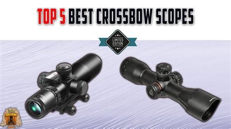 Top 5 Best Crossbow Scopes To Buy In 2023 Review Make Selection