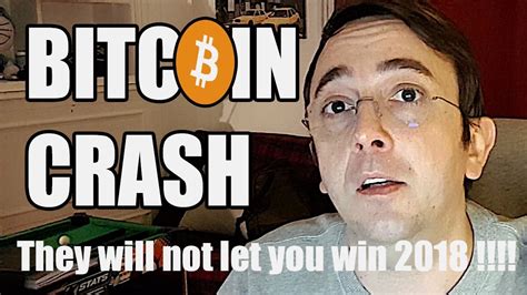 Bitcoin's 5 biggest crashes 1. BITCOIN CRASH COMING 2018 AND WHY! - YouTube