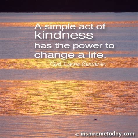 A Simple Act Of Kindness Has The Power To Change A Life