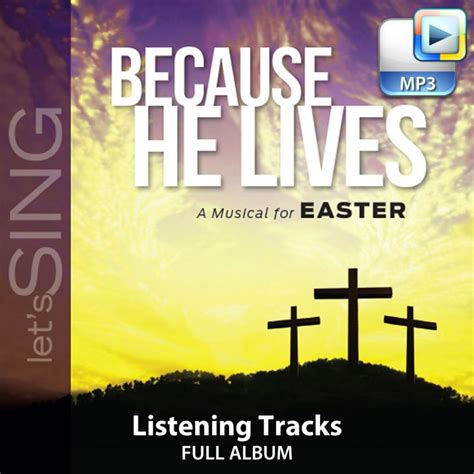 Because He Lives Downloadable Listening Tracks Full Album Lifeway