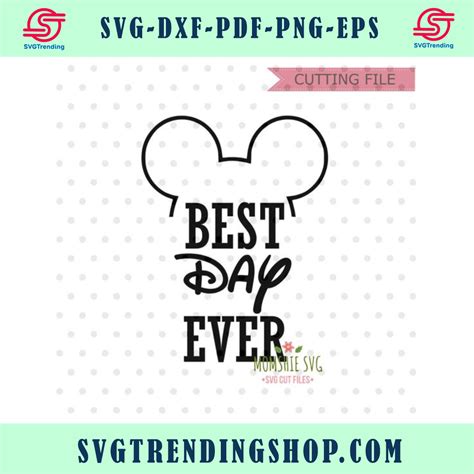 Disney Vacations Disney Trips Svg Best Day Ever Fathers Mickey