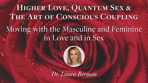 Higher Love Module 13 Higher Love Quantum Sex And Conscious