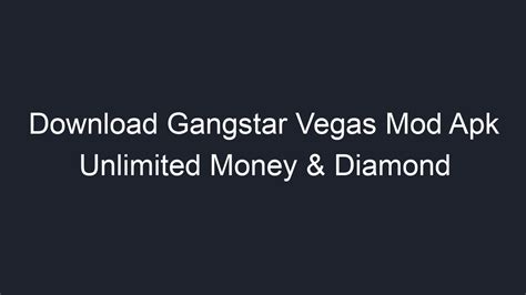 Download Gangstar Vegas Mod Apk Unlimited Money And Diamond Geograf