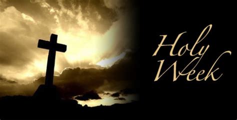 Holy Week Information Now Available On The Website Archdiocese Of