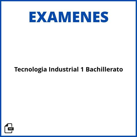 2024 examen tecnologia industrial 1 bachillerato